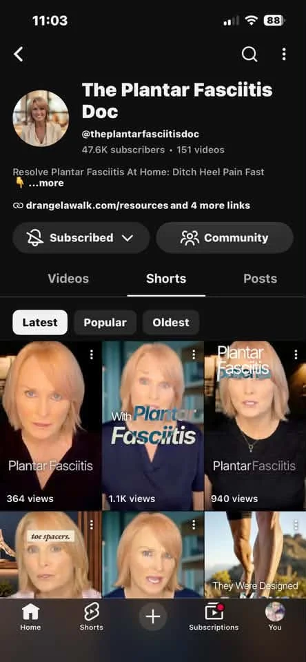 May be an image of one or more people, blonde hair and text that says '11:03 < The Plantar Fasciitis Doc @theplantarfascitisdoc 47.6K subsc bers 151 videos Resolve Plantar Fasciitis At Home Ditch Heel Pain Fast ...more ல drangelawalk com/resources and 4 more links Subscribed 30R Community Videos Shorts Latest Posts Popular Oldest Plantar sasgjtis With Plantac Fascitis Plantar PlantarFasciitis Fasciitis 364 364views views Plantar PlantarFasciitis asciit 1 1K views toe Kpacep% 940 940views views H
